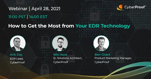 Ft-CyberProof-LiveWebinar-How to Get the Most from your EDR technology-202103 copy