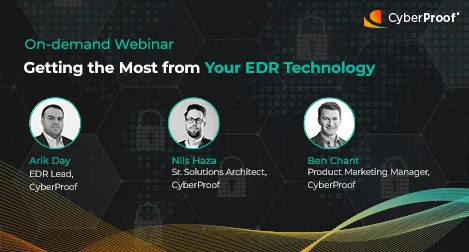 Ft-CyberProof-ODWebinar-Getting the most from your EDR technology-202103-1